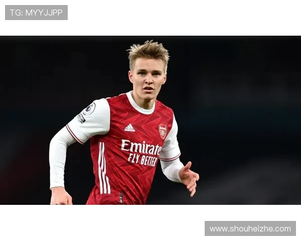 厄德高领衔新一代足球天才展现未来之星的无限可能与潜力